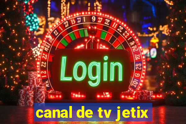 canal de tv jetix